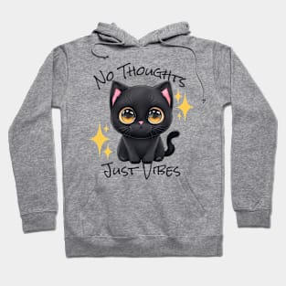 No Thoughts Just Vibes - Black Cat Hoodie